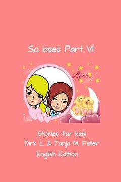 portada So isses Part VI: Stories for kids English Edition (en Inglés)