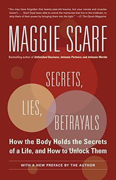 portada Secrets, Lies, Betrayals: How the Body Holds the Secrets of a Life, and how to Unlock Them (en Inglés)
