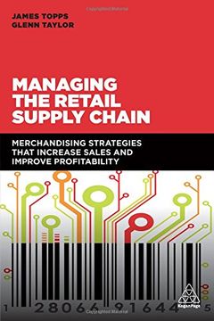 portada Managing the Retail Supply Chain: Merchandising Strategies That Increase Sales and Improve Profitability 