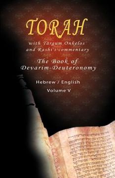 portada pentateuch with targum onkelos and rashi's commentary: torah the book of devarim, volume v (hebrew / english) (en Inglés)