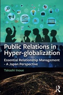 portada Public Relations in Hyper-Globalization: Essential Relationship Management - a Japan Perspective (in English)