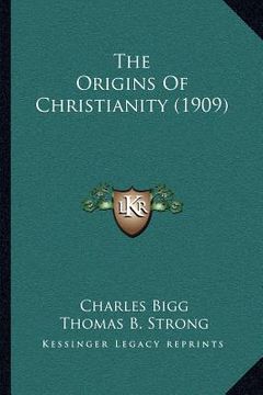 portada the origins of christianity (1909)