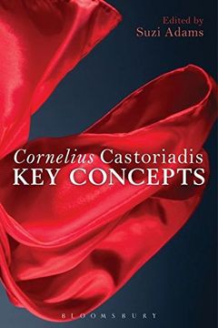 portada Cornelius Castoriadis: Key Concepts 