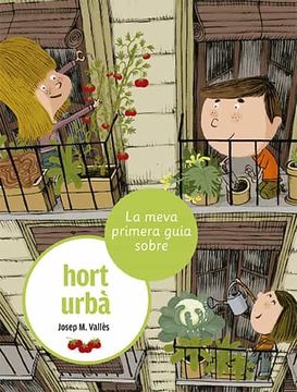 portada La Meva Primera Guia Sobre l Hort Urba (in Catalan)
