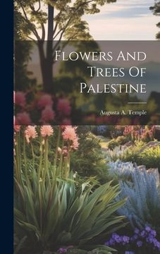 portada Flowers And Trees Of Palestine (en Inglés)