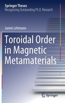 portada Toroidal Order in Magnetic Metamaterials