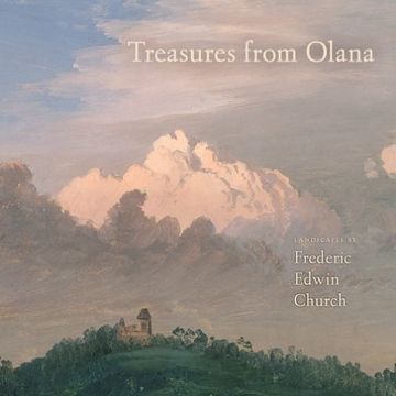 portada Treasures From Olana: Landscapes by Frederic Edwin Church: Landscapes by Frederick Edwin Church (The Olana Collection) (en Inglés)