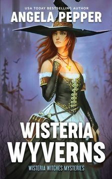 portada Wisteria Wyverns: 5 (Wisteria Witches Mysteries) (en Inglés)
