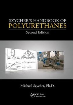 Szycher's Handbook of Polyurethanes (en Inglés)