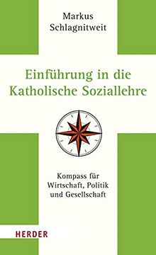 portada Einfuhrung in Die Katholische Soziallehre: Kompass Fur Wirtschaft, Politik Und Gesellschaft (en Alemán)
