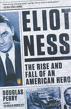 portada Eliot Ness: The Rise and Fall of an American Hero (en Inglés)