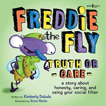 portada Freddie the Fly: Truth or Care: A Story About Honesty, Caring, and Using Your Social Filter 