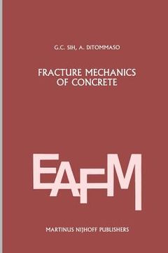 portada Fracture Mechanics of Concrete: Structural Application and Numerical Calculation: Structural Application and Numerical Calculation