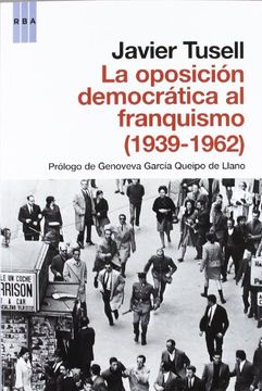 portada La Oposicion Democratica al Franquismo (in Spanish)