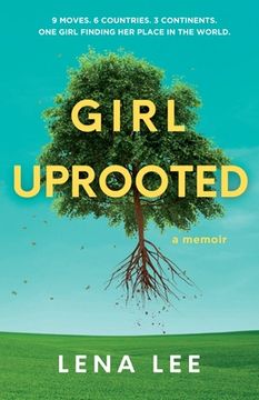 portada Girl Uprooted: A Memoir