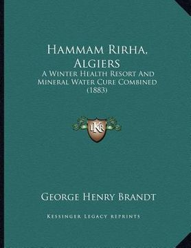 portada hammam rirha, algiers: a winter health resort and mineral water cure combined (1883) (in English)