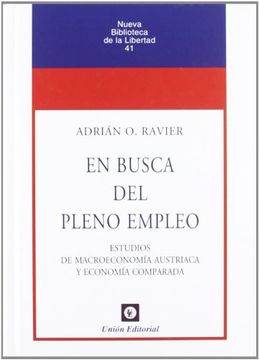 portada N. º 41: En Busca del Pleno Empleo. Estudios de Macroeconomía Austriaca y Economía Comparada (in Spanish)