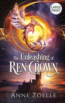 portada The Unleashing of Ren Crown - Large Print Hardback (en Inglés)