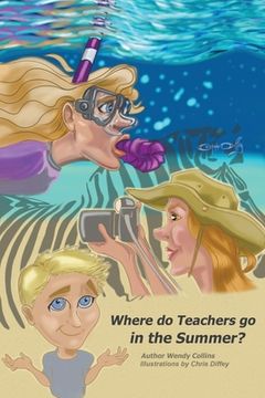 portada Where do Teachers go in the Summer? (in English)