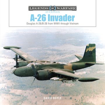 portada A-26 Invader: Douglas A-26/B-26 from WWII Through Vietnam (in English)