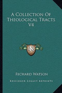 portada a collection of theological tracts v4