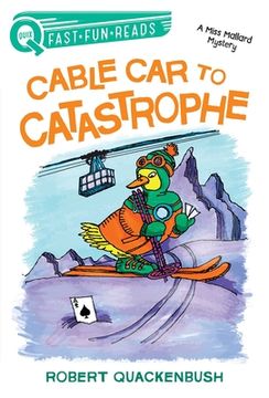portada Cable Car to Catastrophe: A Quix Book