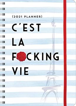 portada 2021 C'Est la F*Cking vie Planner (en Inglés)