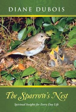 portada The Sparrow's Nest: Spiritual Insights for Every Day Life (en Inglés)