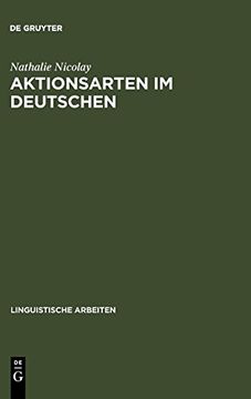 portada Aktionsarten im Deutschen (Linguistische Arbeiten) (en Alemán)