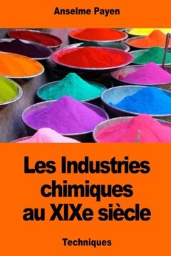 portada Les Industries chimiques au XIXe siècle (French Edition)