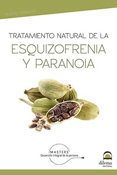 portada Tratamiento Natural de la Esquizofrenia y Paranoia (in Spanish)