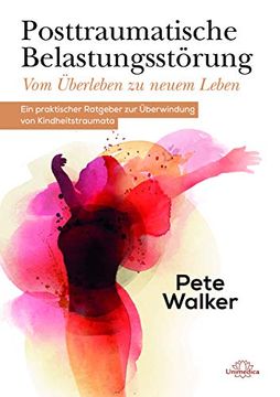 portada Posttraumatische Belastungsstörung - vom Überleben zu Neuem Leben (in German)