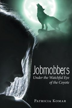 portada Jobmobbers: Under the Watchful eye of the Coyote (en Inglés)
