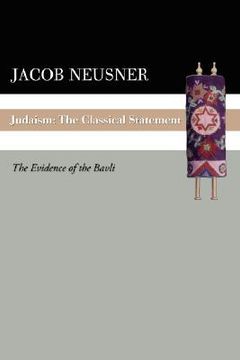 portada judaism: the classical statement: the evidence of the bavli (en Inglés)