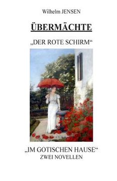 portada Übermächte: Der rote Schirm/Im gotischen Hause (en Alemán)