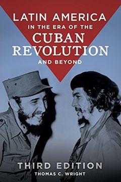 portada Latin America in the Era of the Cuban Revolution and Beyond