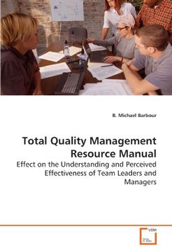 portada Total Quality Management Resource Manual: Effect on the Understanding and Perceived Effectiveness of Team Leaders and Managers