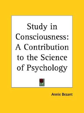 portada study in consciousness: a contribution to the science of psychology (en Inglés)