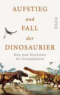 portada Aufstieg und Fall der Dinosaurier (en Alemán)