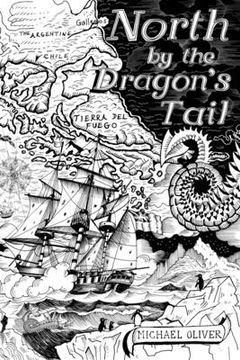 North by the Dragon's Tail (en Inglés)