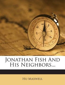 portada Jonathan Fish and His Neighbors... (in English)