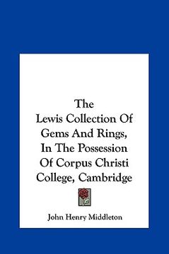 portada the lewis collection of gems and rings, in the possession of corpus christi college, cambridge