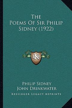 portada the poems of sir philip sidney (1922) the poems of sir philip sidney (1922) (en Inglés)