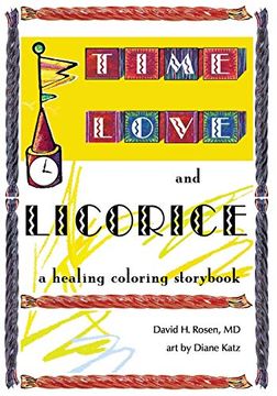 portada Time, Love, and Licorice: A Healing Coloring Storybook 