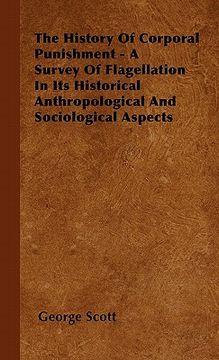 portada the history of corporal punishment - a survey of flagellation in its historical anthropological and sociological aspects