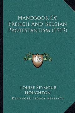 portada handbook of french and belgian protestantism (1919) (en Inglés)