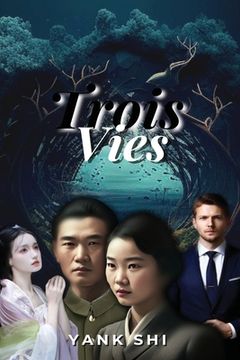portada Trois Vies (en Francés)
