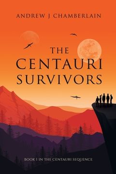 portada The Centauri Survivors (en Inglés)