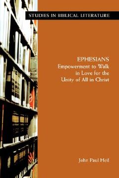 portada ephesians: empowerment to walk in love for the unity of all in christ (en Inglés)