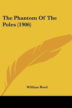 portada the phantom of the poles (1906) (en Inglés)